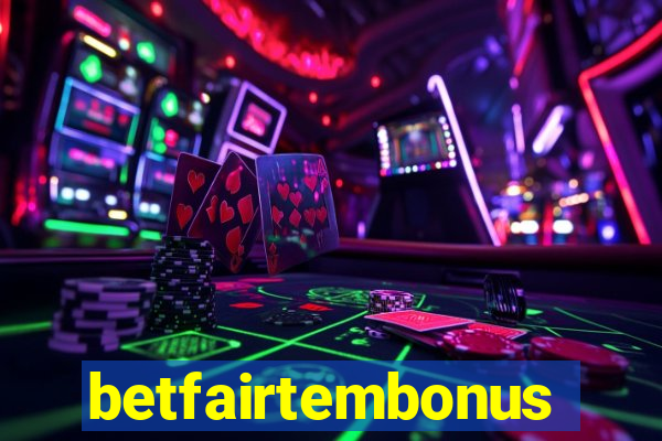 betfairtembonus