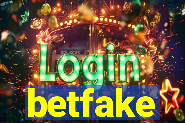 betfake