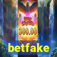 betfake