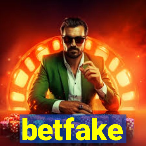 betfake