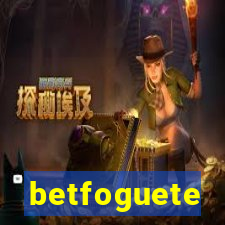 betfoguete