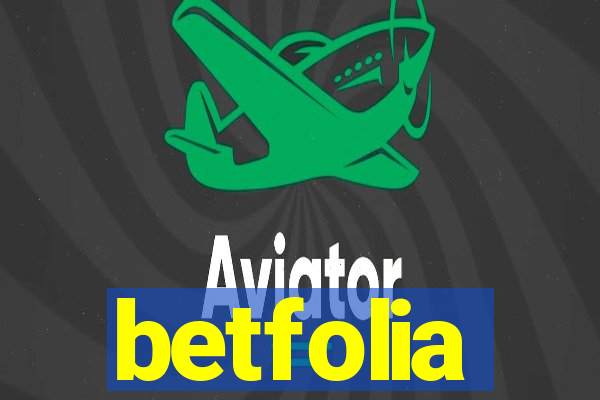 betfolia
