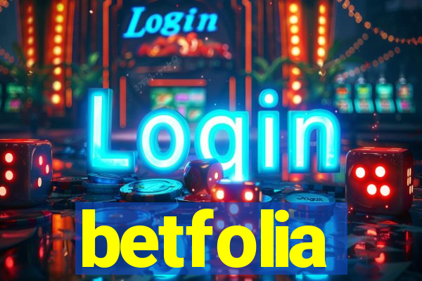betfolia