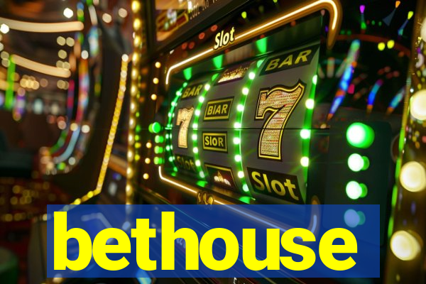 bethouse