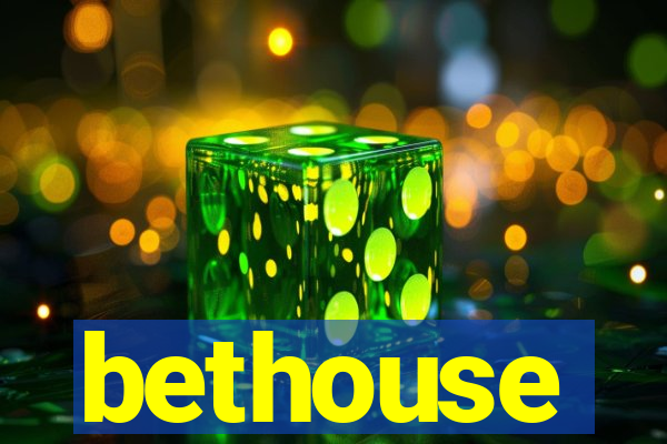 bethouse