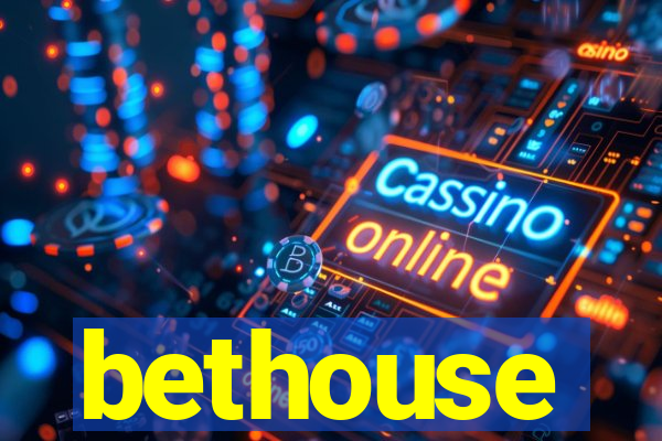 bethouse