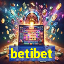 betibet
