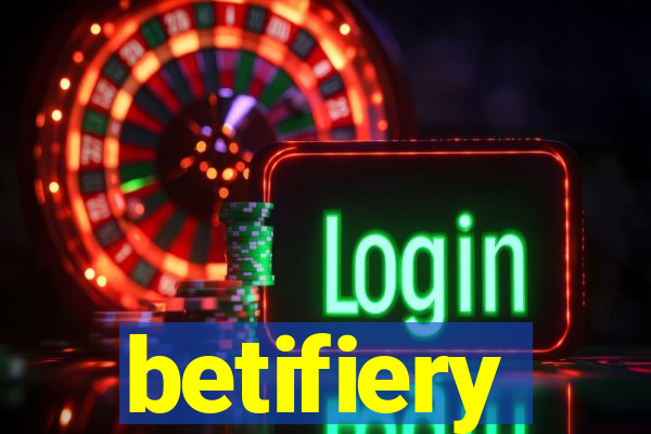 betifiery
