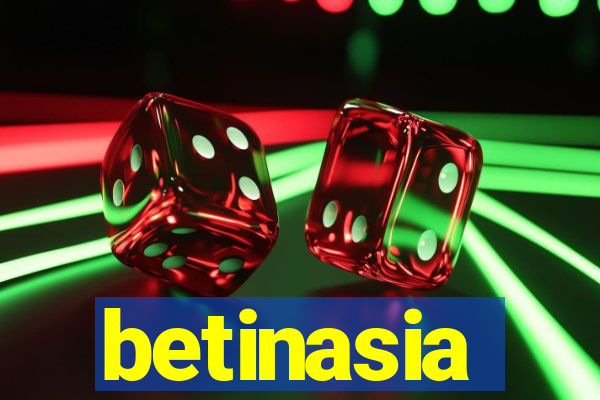 betinasia