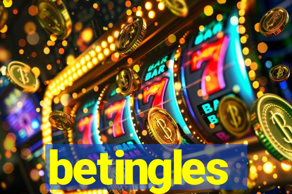 betingles