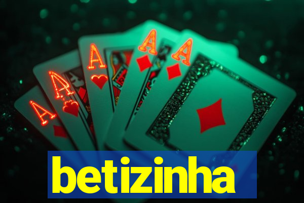 betizinha