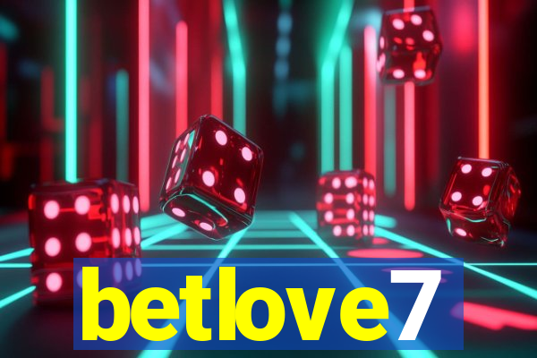 betlove7