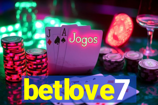betlove7