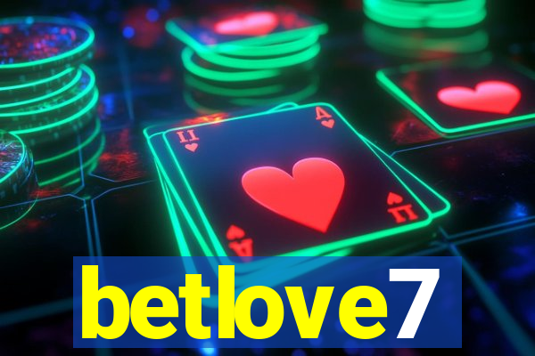 betlove7