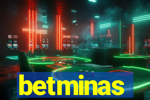 betminas