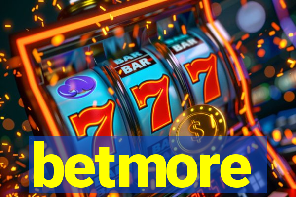 betmore