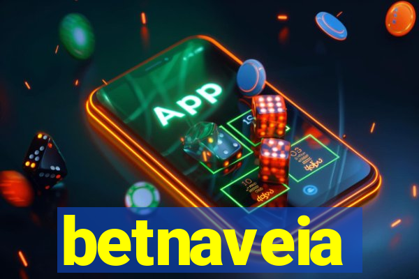 betnaveia