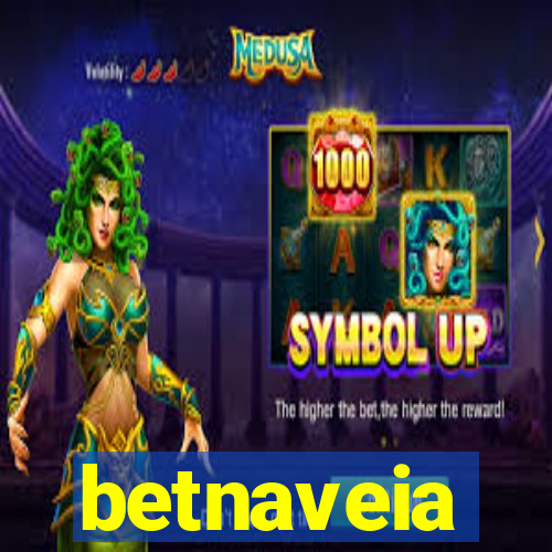 betnaveia
