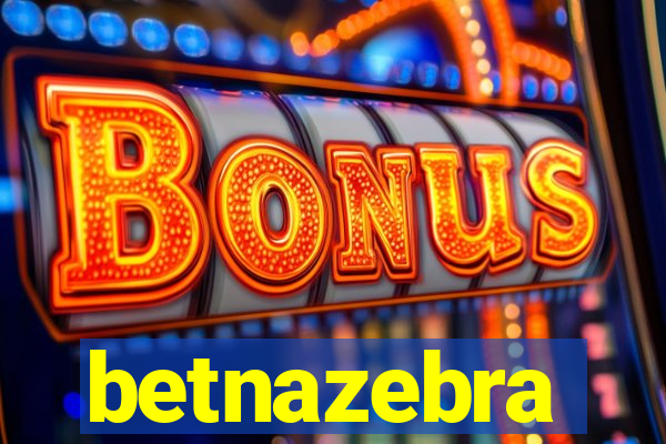 betnazebra