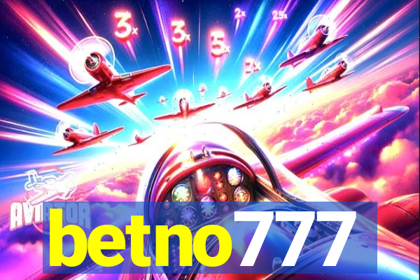 betno777
