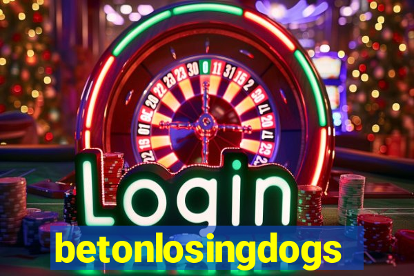 betonlosingdogs