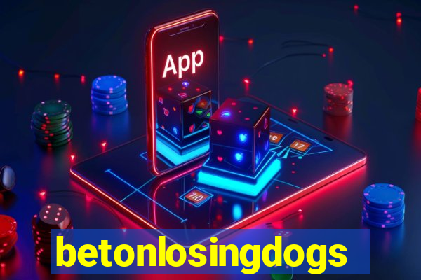 betonlosingdogs