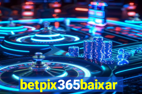 betpix365baixar
