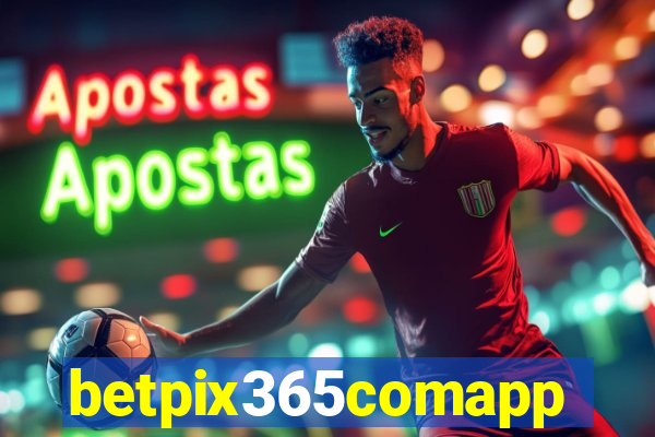 betpix365comapp