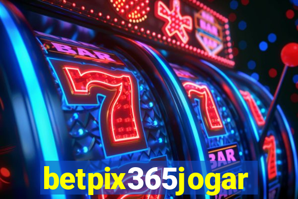 betpix365jogar