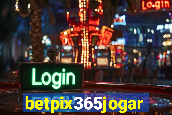 betpix365jogar