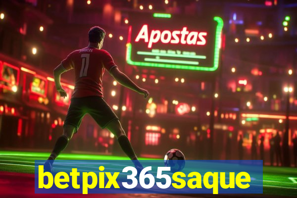 betpix365saque