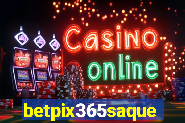 betpix365saque