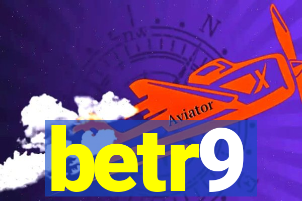 betr9