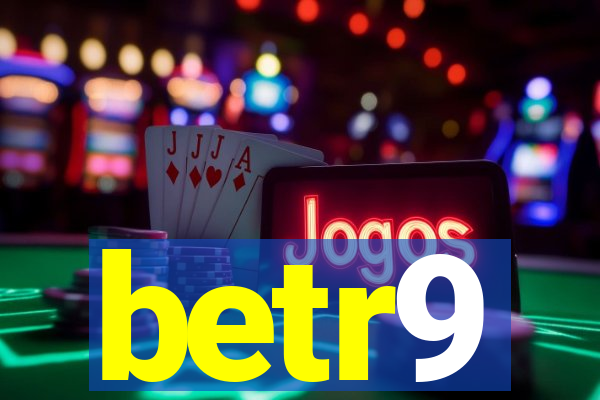 betr9