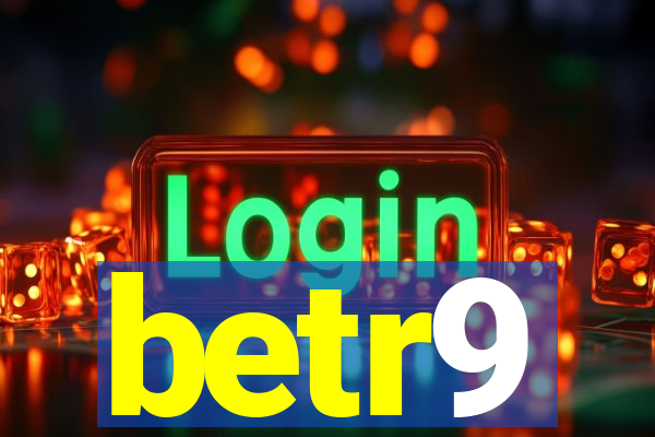 betr9