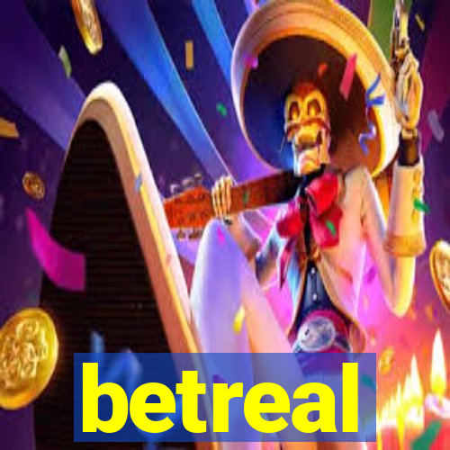 betreal