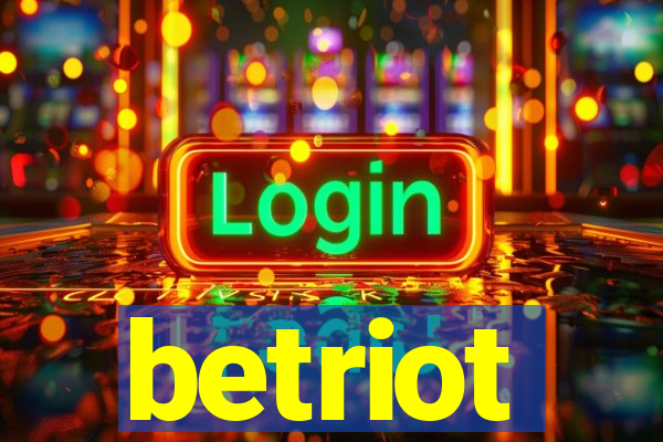 betriot