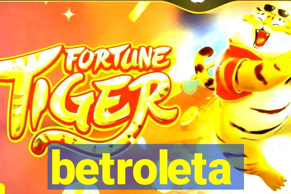 betroleta