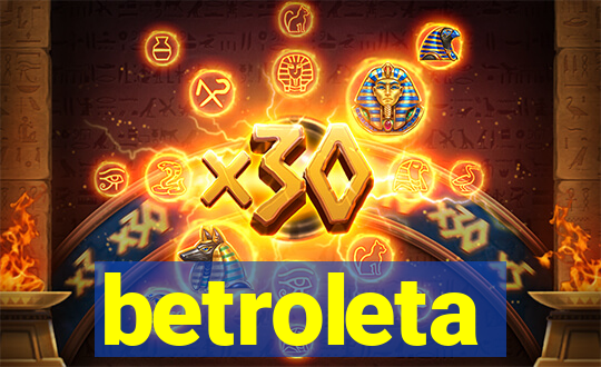 betroleta