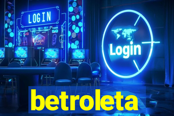 betroleta