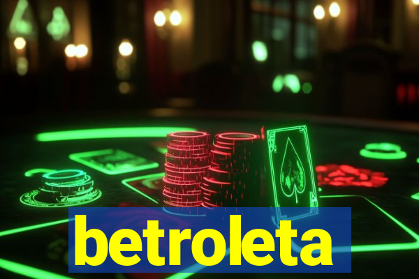 betroleta