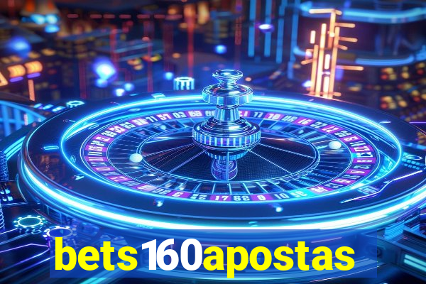 bets160apostas