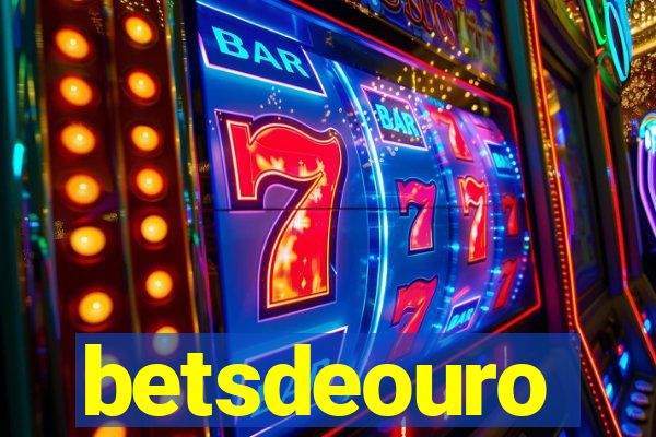 betsdeouro