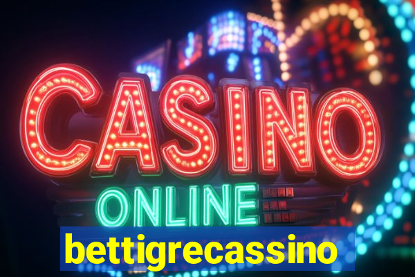 bettigrecassino