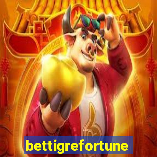 bettigrefortune
