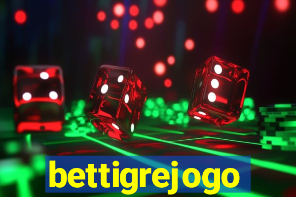 bettigrejogo