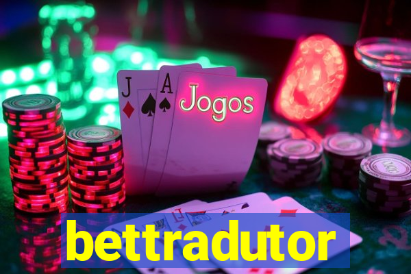 bettradutor