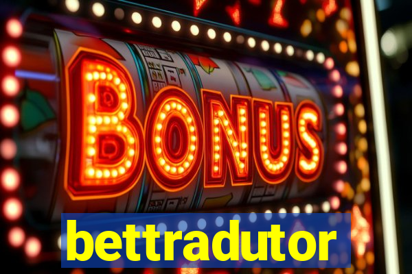 bettradutor