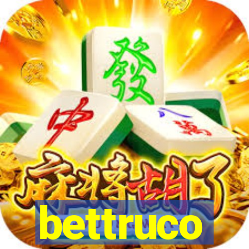 bettruco