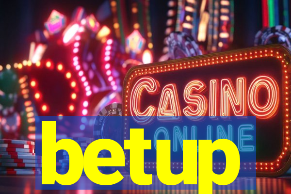 betup